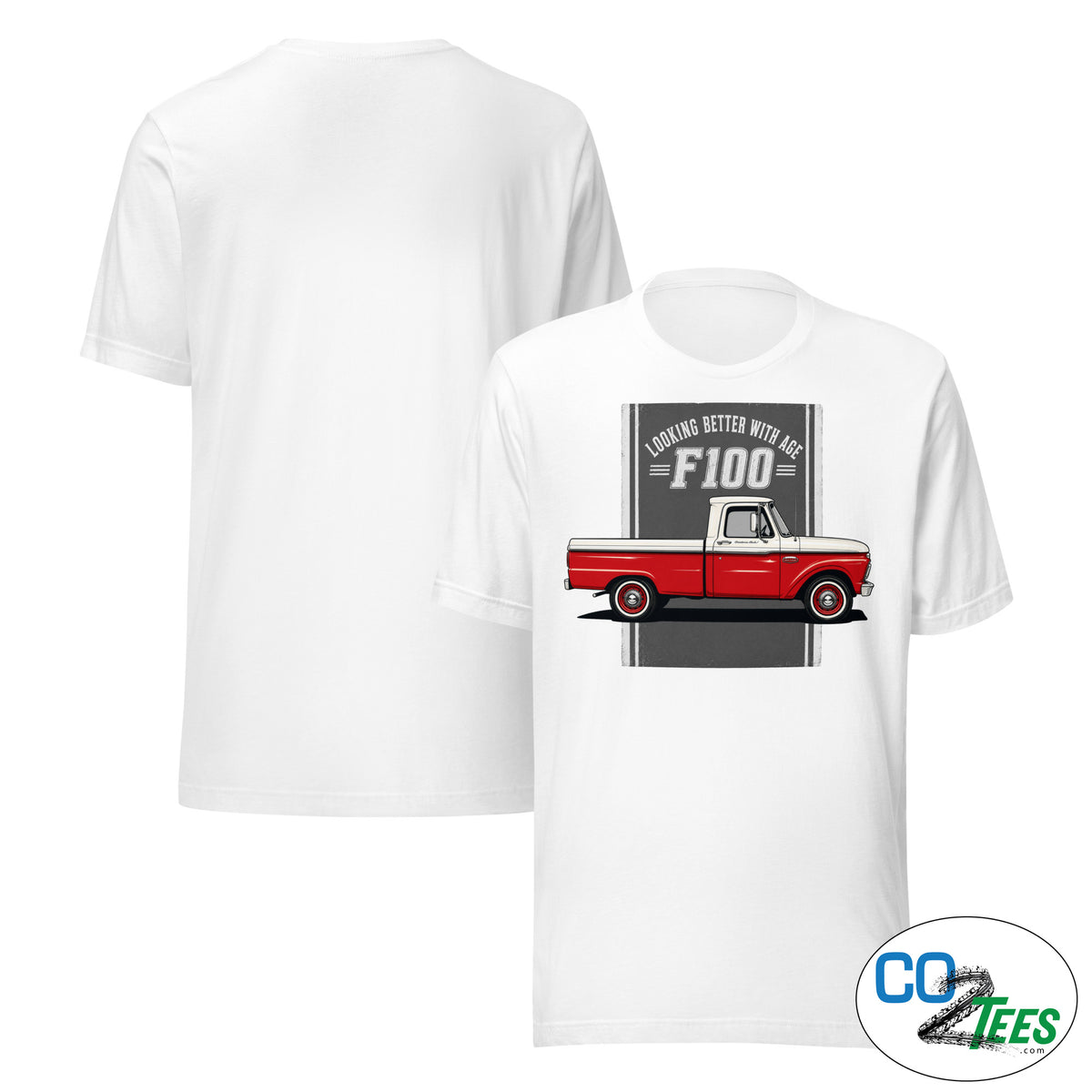 Ford F100 Looking Better With Age T-shirt