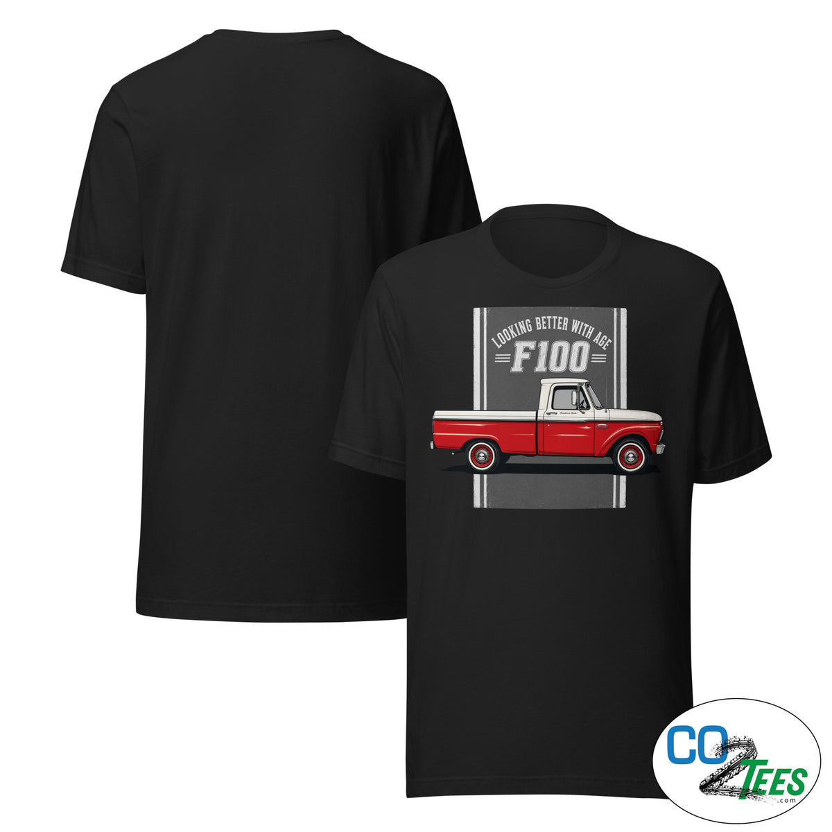 Ford F100 Looking Better With Age T-shirt
