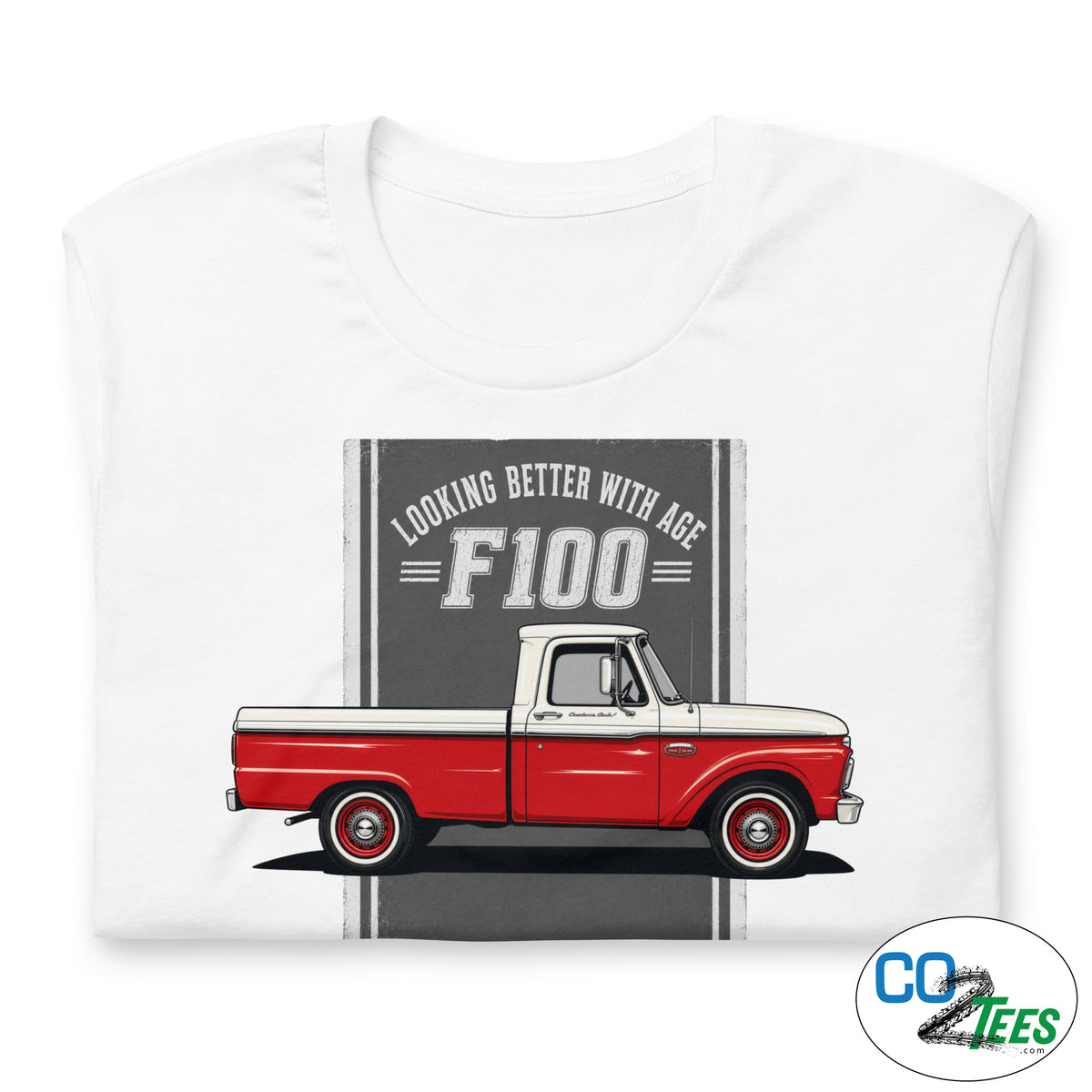 Ford F100 Looking Better With Age T-shirt